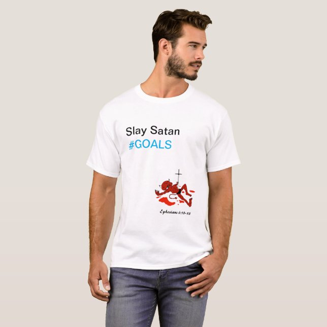 Slay Satan #GOALS - Unisex Tshirt (Front Full)