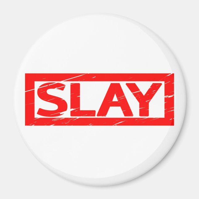 Slay Stamp Magnet (Front)