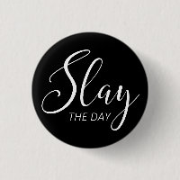 Slay The Day