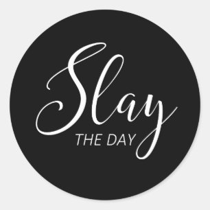 Slay The Day Classic Round Sticker