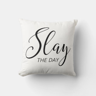 Slay The Day Cushion