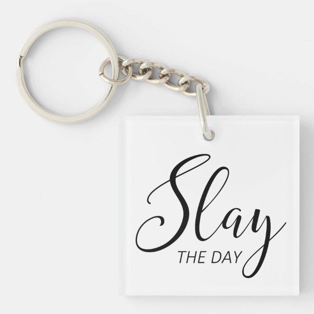 Slay The Day Key Ring (Front)