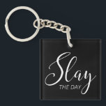 Slay The Day Key Ring<br><div class="desc">Slay The Day</div>
