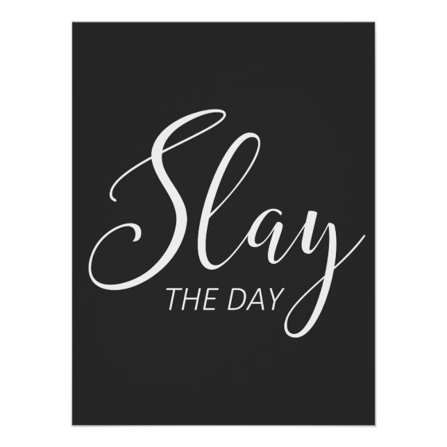 Slay The Day Poster (Front)