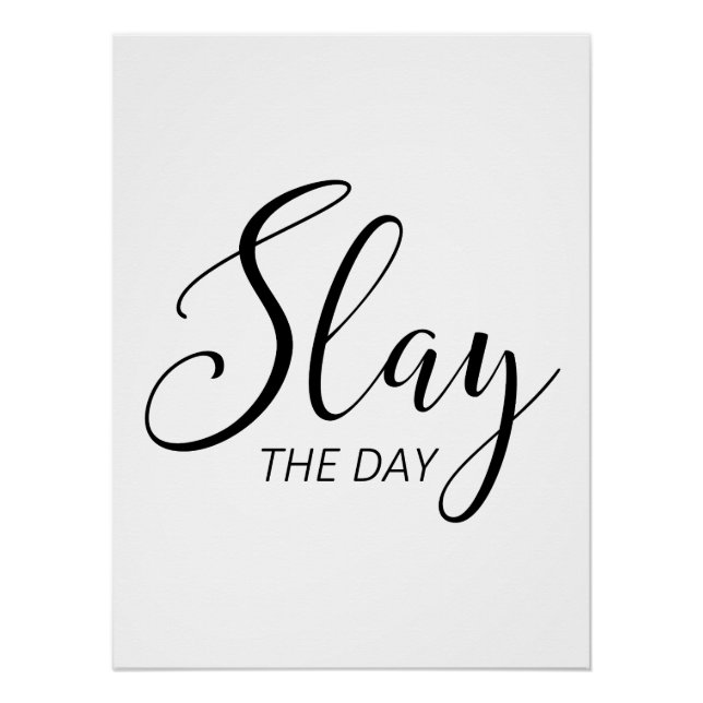 Slay The Day Poster (Front)