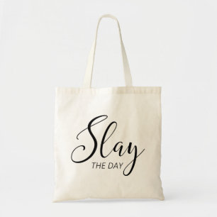 Slay The Day Tote Bag