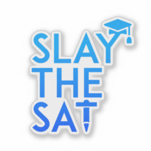 Slay the SAT sticker