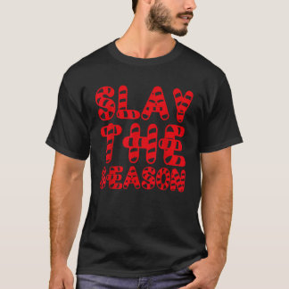 Slay The Season Candy Cane Lettering Slay Queen Ch T-Shirt