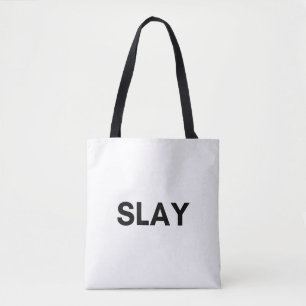 slay tote bag