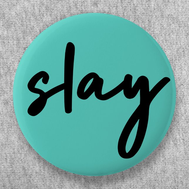 Slay | Trendy Stylish Modern Minimalist Cyan Green 6 Cm Round Badge (Creator Uploaded)