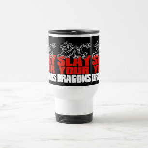 Slay your dragons, Gift Jordan Peterson follower Travel Mug
