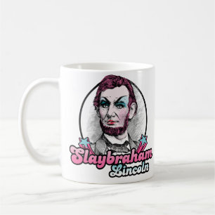 Slaybraham Lincoln Coffee Mug