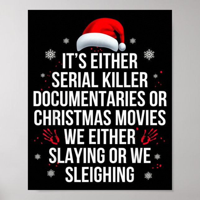 Slaying Or Sleighing Serial Killer True Crime Chri Poster (Front)