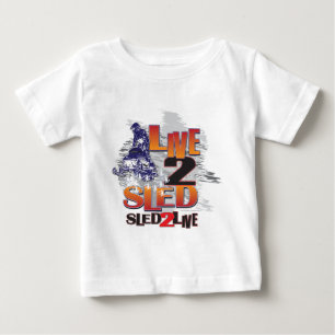 Sled 2 Live Live 2 Sled Baby T-Shirt