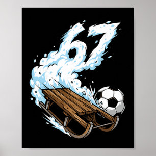 Sled Soccer 67 Snow Speed Funny Winter Sports Poster