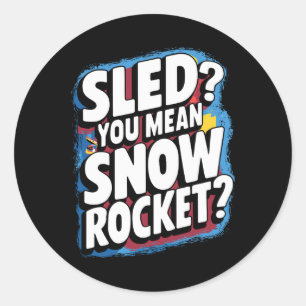 Sledding Snow Sled Winter Sport Winter Outdood Act Classic Round Sticker