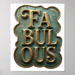 Sleek Gold FABULOUS Artistic Motif Poster