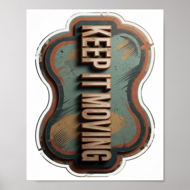 Sleek Gold KEEP IT MOVING Text Design Poster (Front)