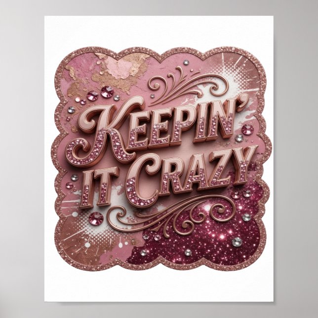 Sleek Gold KEEPIN' IT CRAZY Print (Front)