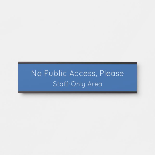Sleek "No Public Access, Please" Door Sign (Front)