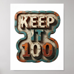 Sleek Orange KEEP IT 100 Slogan Design Poster