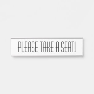 Sleek "Please Take a Seat!" Door Sign