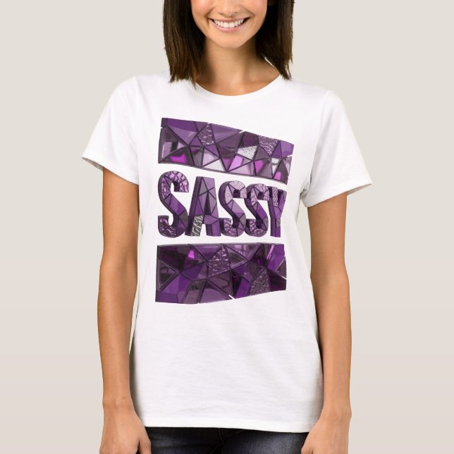 Sleek Purple SASSY Statement Design T-Shirt (Front)