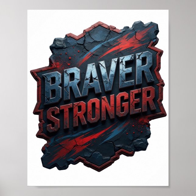 Sleek Silver BRAVER STRONGER Design Poster (Front)