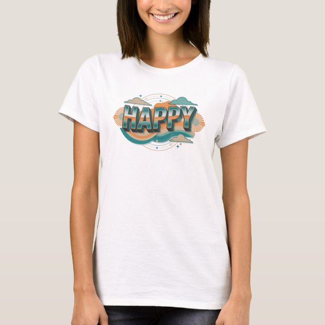 Sleek & Stylish HAPPY 2D Custom Creation T-Shirt (Front)