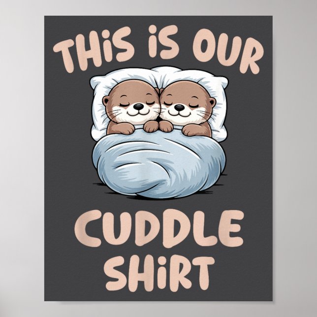 Sleeng Otter Couple This Is Our Cuddle  Poster (Front)
