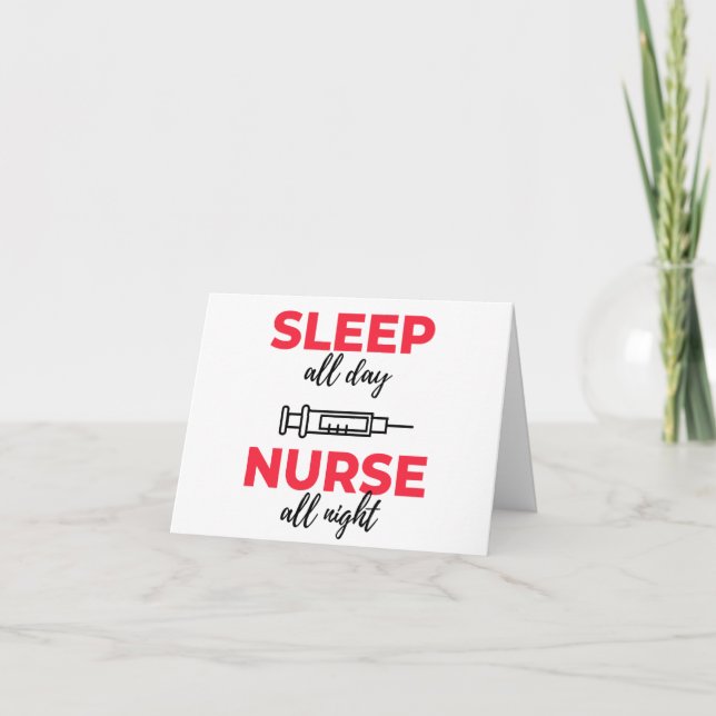 Sleep All Day Nurse All Night 2 Card (Front)
