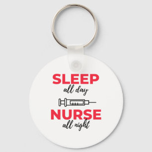 Sleep All Day Nurse All Night 2 Key Ring