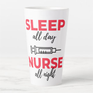 Sleep All Day Nurse All Night 2 Latte Mug