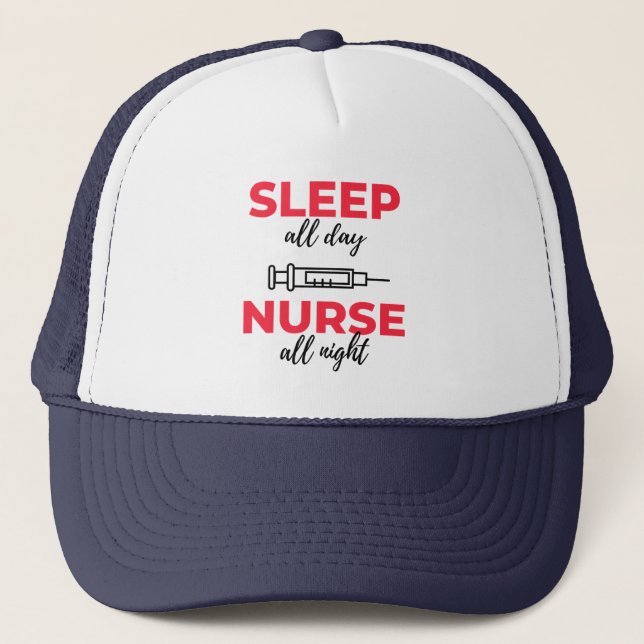Sleep All Day Nurse All Night 2 Trucker Hat (Front)