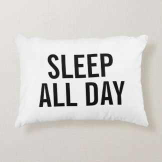 SLEEP ALL DAY Pillow