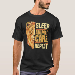 Sleep Animal Care Repeat Animal Lover Zoo Keeper Z T-Shirt