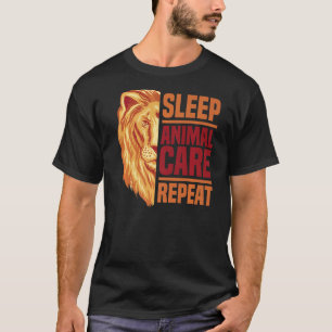 Sleep Animal Care Repeat Animal Lover Zoo Keeper Z T-Shirt