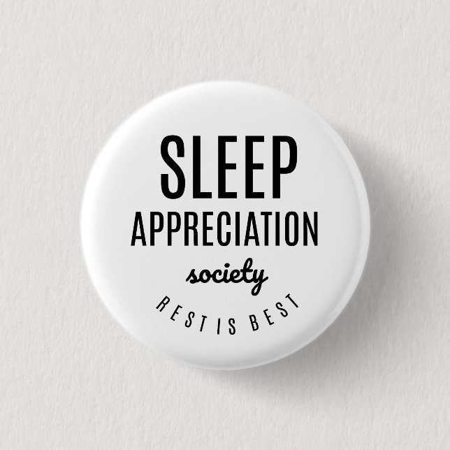 Sleep Appreciation Society Funny Button (Front)