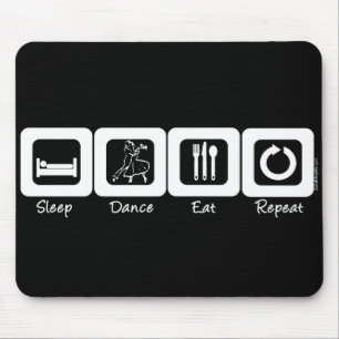 Sleep Ballroom Eat Repeat Mouse Pad