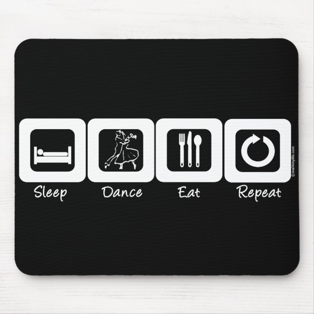 Sleep Ballroom Eat Repeat Mouse Pad (Front)