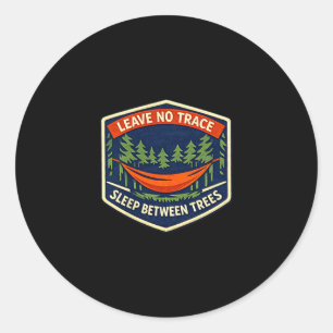 Sleep between trees funny hammock camping trail classic round sticker