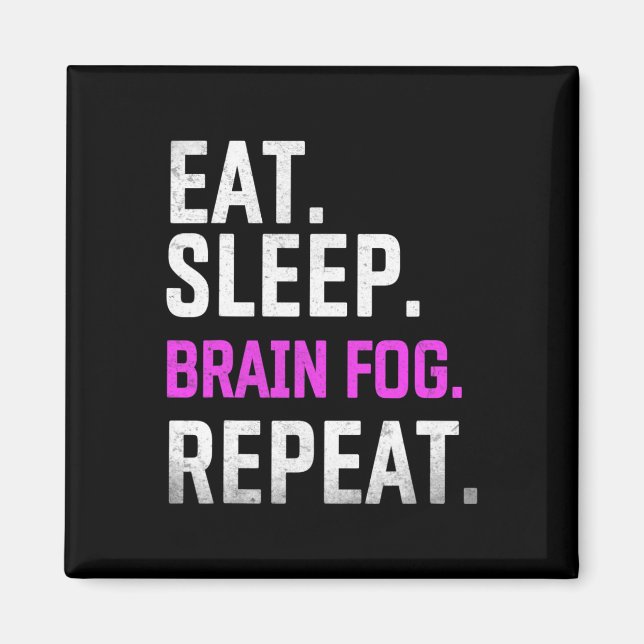 Sleep Brain Fog Repeat Fibromyalgia Awareness Lupu Magnet (Front)