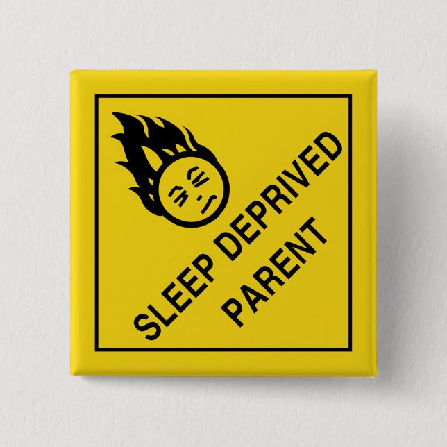 Sleep Deprived Parent 15 Cm Square Badge (Front)