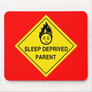 Sleep Deprived Parent Mousepad
