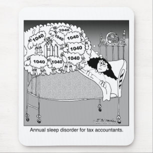 Sleep disorder for tax accountants mouse pad