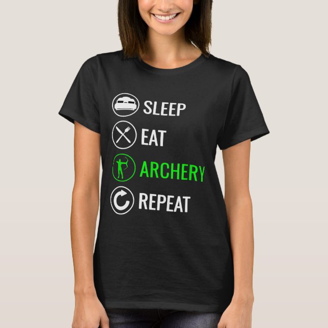 Sleep Eat Archery Repeat T-Shirt (Front)