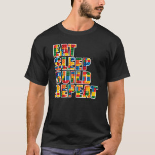 Sleep Eat Build Repeat Building Blocks Bricks Mast T-Shirt