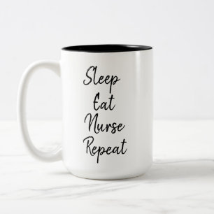 Sleep Eat Nurse Repeat Trendy Two-Tone Coffee Mug