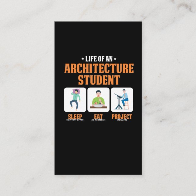 Sleep Eat Project Funny Architecture Student Life Business Card (Front)