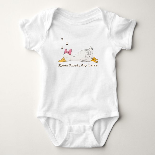 Sleep First Cry Later Custom Text Silly Goose Baby Bodysuit (Front)